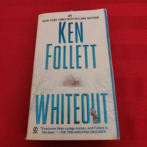 2005, WHITE OUT BY KEN FOLLETT!!!